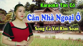 Karaoke Tân Cổ | Căn Nhà Ngoại Ô | Thiếu Giọng Nam | Song Ca Với Kim Xoan | Beat Trần Huy 2022