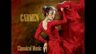 Carmen ~ Classical Music