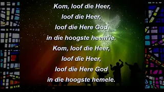 Kom loof die Heer  /  Ek wil gereed wees (lyrics & live)