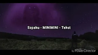 Szpaku - MINIMINI - Tekst