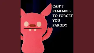 Can't Remember to Forget You Parody