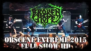 Broken Hope LIVE @ Obscene Extreme 2015 - FULL SHOW HD - DVD - Dani Zed