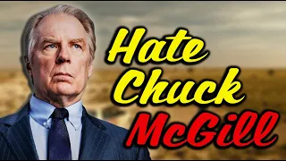 Why You Hate Chuck McGill - Better Call Saul