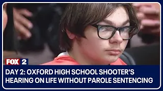 Oxford High School shooter in court for hearing on life without parole sentencing