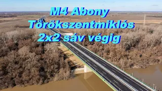 M4 autópálya Abony ➽ Szolnok ➽ Törökszentmiklós 2x2 sáv átadás után 5 nappal 4K