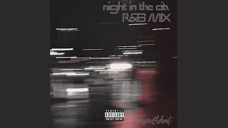 Chill R&B night in the city playlist - october's very own mix