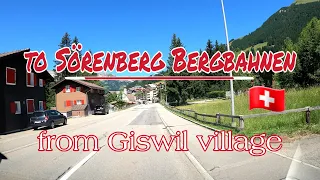 🚙Driving from Giswil village_Obwalden to Sörenberg Bergbahnen_Lucerne - Switzerland🇨🇭