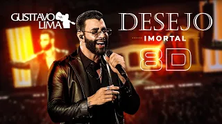 ✅ Gusttavo Lima | DESEJO IMORTAL | 8D