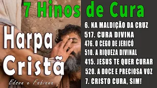 7 HINOS DE CURA - HARPA CRISTÃ