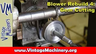 Blacksmith Blower Rebuild: Part 4 - Woodruff Keyways and More Gear Cutting