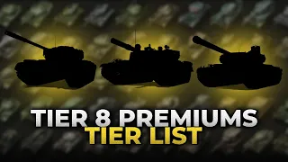 Rating All Tier 8 Premium Tanks in World of Tanks 2023!