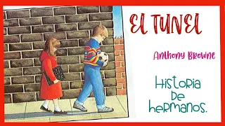 CUENTO: EL TUNEL👦🏻👧🏼 📚 convivencia entre hermanos