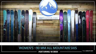 2021 Women's 90 mm All Mountain Ski Comparison with SkiEssentials.com