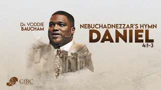 Nebuchadnezzar's Hymn   l   Voddie Baucham