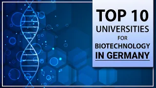 Top 10 Universities For Biotechnology in Germany (2020) / Msc Biotechnology In Germany