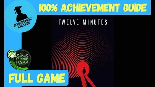 Twelve Minutes 100% Achievement Guide