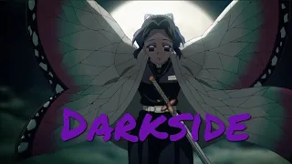 Darkside-Neoni||Shinobu Kocho||AMV||Remake||Kimetsu no Yaiba