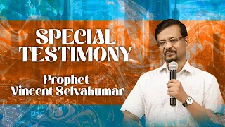 🔴SPECIAL TESTIMONY | என் வாழ்கையில் நடந்த ஒரு உண்மை சம்பவம் ! |  Prophet Vincent Selvakumar | Aug 02