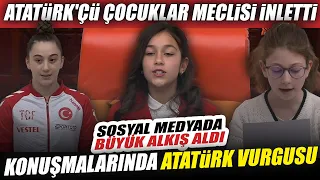 Çocukların Meclis Konuşmalarında Atatürk Vurgusu Dikkat Çekti! AKP'liler Şaşkınlıkla Dinledi