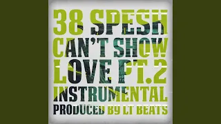 38 Spesh (Cant show love Pt. 2) (Instrumental)