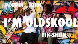 Fik-Shun Fandom || Fik-Shun & Poppin John - I'M OLD SKOOL || SOLTO 2021