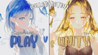 「Collaboration」Nightcore - Play ✗ Unity (Switching Vocals)