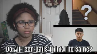 Do All Teen Dads Think The Same? Jubilee ~ Reaction