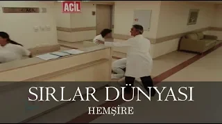 Sırlar Dünyası - HEMŞİRE