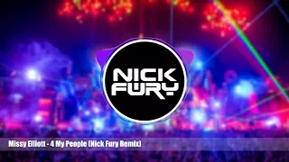 Missy Elliott - 4 My People (Nick Fury Remix)