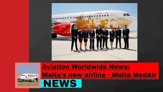 The latest Maltese Airline - Malta MedAir! Watch for more exiting info!