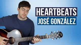 How to Play Heartbeats on Guitar (José González)