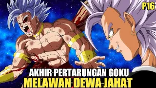 Akhir pertarungan sengit Goku Hakaishin melawan Pemimpin Dewa jahat - P16