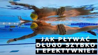 JAK PŁYWAĆ DŁUGO SZYBKO I EFEKTYWNIE?