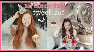 ♥ Birthday VLOG: sweet 20s ♥