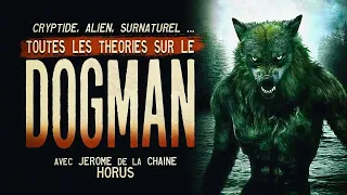 Dogman toutes les théories avec @HORUS2022