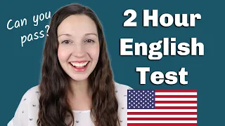 2 Hour English Test: How will you do?