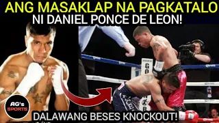 Ang Masaklap na Pagkatalo ni DANIEL PONCE DE LEON! | Dalawang Beses Knockout!