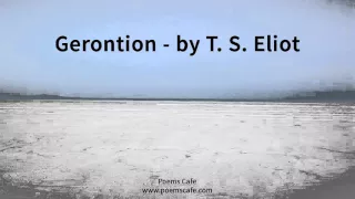 Gerontion   by T  S  Eliot