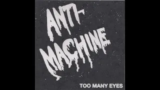 Anti-Machine - Too Many Eyes 7" (2023)