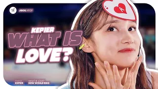 How Would KEP1ER sing 『What is Love?』(TWICE) | Line Distribution