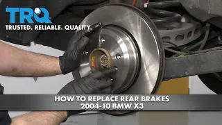 How to Replace Rear Brakes 2004-10 BMW X3