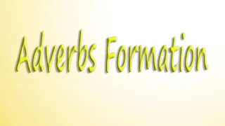 تعلم اللغة الانجليزية _ الدرس السابع الأحوال adverbs (تعلم اللغة الانجليزية بالصوت والصورة)