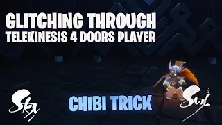 GLITCHING through Telekinesis 4 doors player | GLITCH | Sky Children of The Light