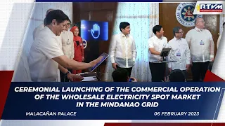 Ceremonial Launching of the Commercial Operation of the WESM in the Mindanao Grid 02/06/2023