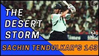 The Desert Storm - Sachin Tendulkar 143 | Australia vs. India | Sharjah | Coca-Cola Cup 1997-98