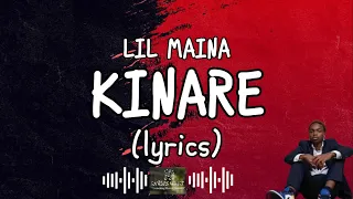 Lil Maina - Kinare (Lyrics) ft Mtapeli Na Bado