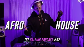 AFRO HOUSE MIX APRIL 2024 | The Calling Podcast #42 by Tech Sangoma