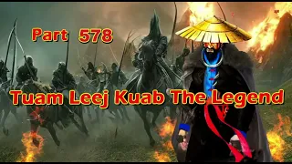 Tuam Leej Kuab The Hmong Shaman Warrior (Part 578)