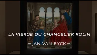 La restauration de La Vierge du chancelier Rolin, chef-d'œuvre de Jan Van Eyck