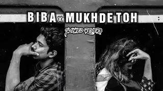 Biba x Kive mukhde toh | Insta Viral Music | 3 AM Feelings #mashupsong